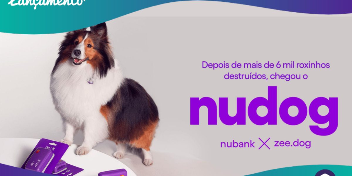 Lançamento - NuDog brinquedo para cachorros Zee.Dog e Nubank Zee Dog - 26.08.2021