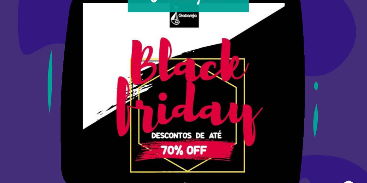 Promoção - Black Friday GataMia, produtos com até 70% de desconto - 22.11.2021