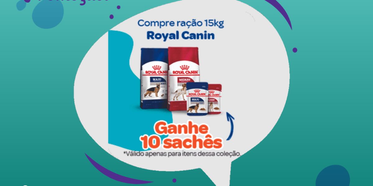 Promoção - Compre Royal Canin de 15kg e ganhe 10 sachês Cobasi - 24.02.2021