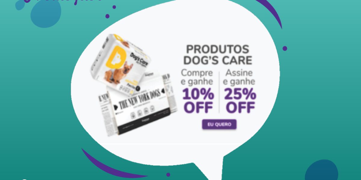 Promoção - Produtos Dogs Care com desconto PetLove - 01.04.2021